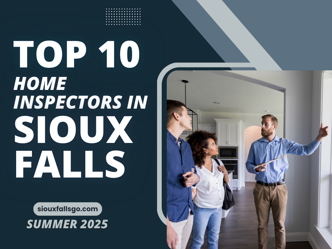 Sioux Falls' Most Trusted Home Inspectors - Top 10 Picks for Summer 2025
