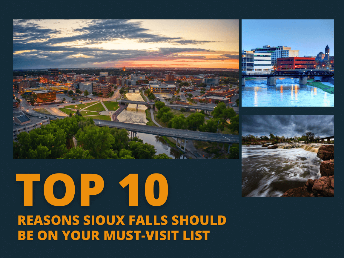 Top 10 Reasons Sioux Falls Should Be on Your Must-Visit List